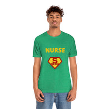 Load image into Gallery viewer, Nurse Superhero Short Sleeve Tee
